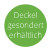 Deckel gesondert erhältlich